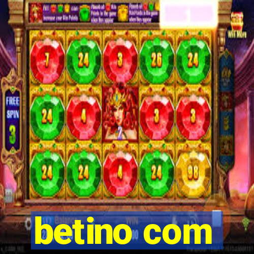 betino com